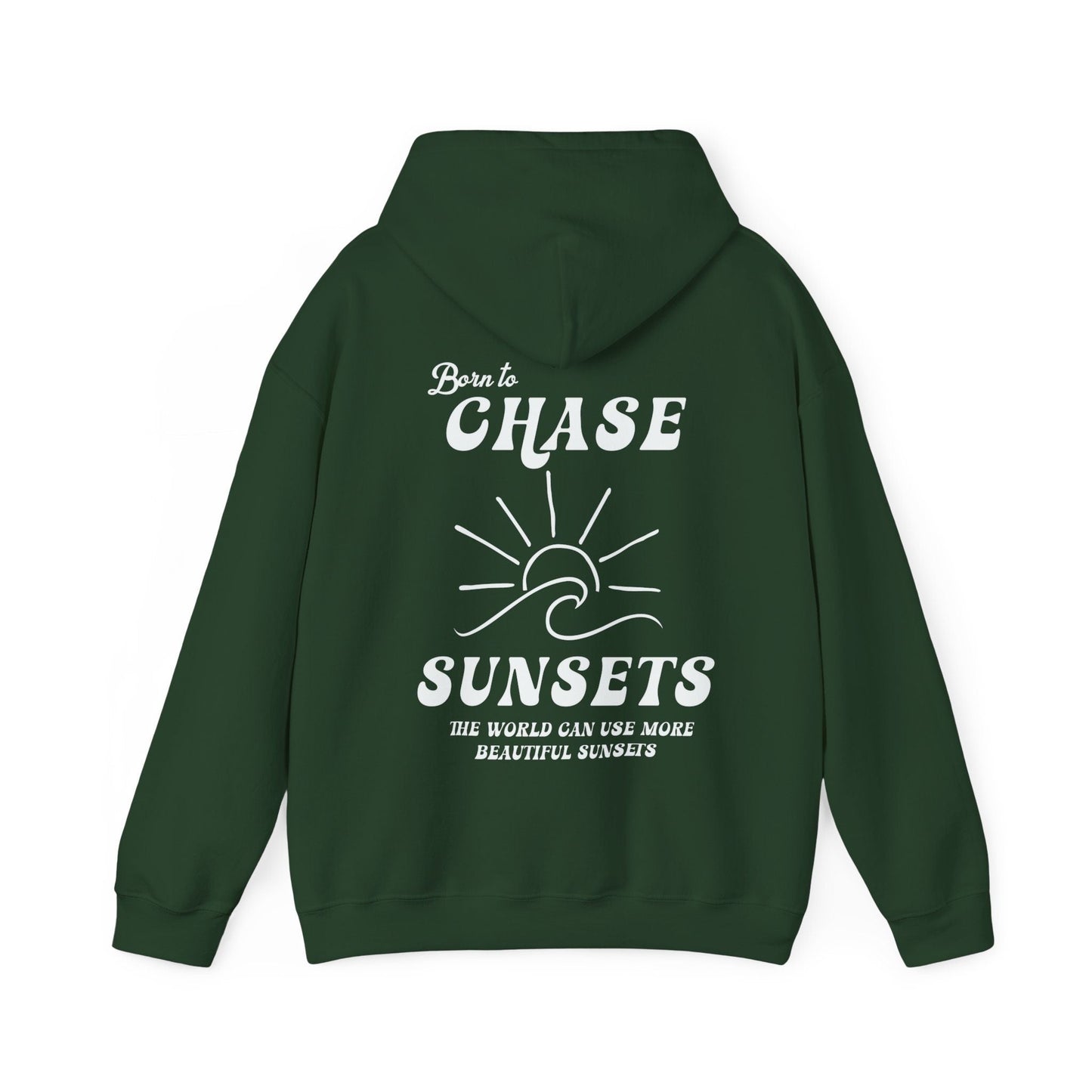 Born To Chase Sunsets Hoodie