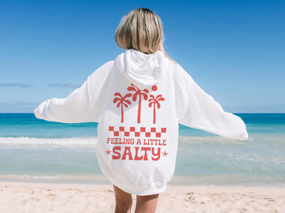 Feeling Salty Hoodie